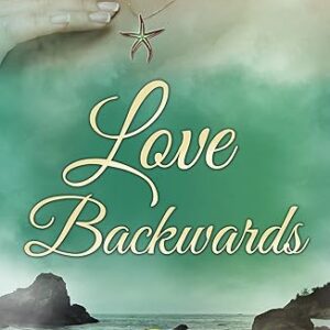 Book cover: "Love Backwards" by JF Ridgley.